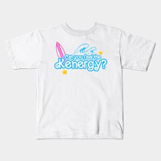 Can you feel the kenergy? Kids T-Shirt